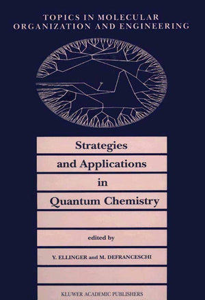 Strategies and Applications in Quantum Chemistry: From Molecular Astrophysics to Molecular Engineering (Topics in Molecular Orga,Used