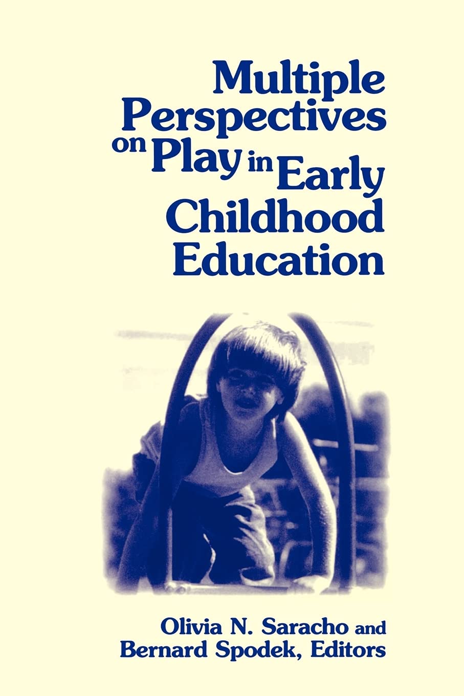 Multiple Perspectives on Play in Early Childhood Education (Suny Series, Early Childhood Education: Inquiries and Insights),New