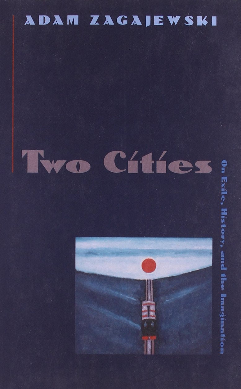 Two Cities: On Exile, History, And The Imagination,Used