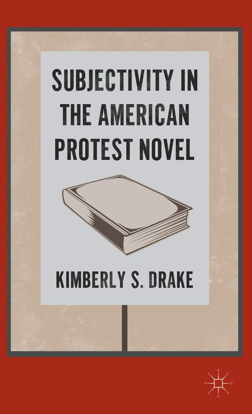 Subjectivity In The American Protest Novel