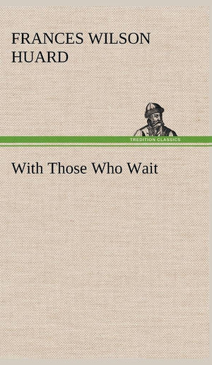 With Those Who Wait,Used