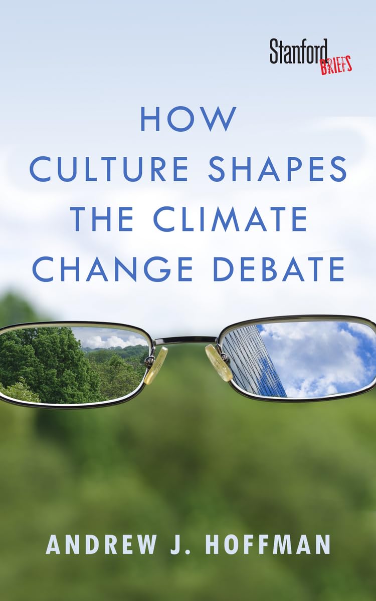 How Culture Shapes The Climate Change Debate,New