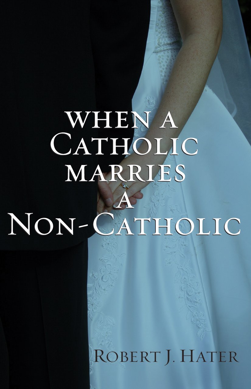 When A Catholic Marries A Noncatholic,Used