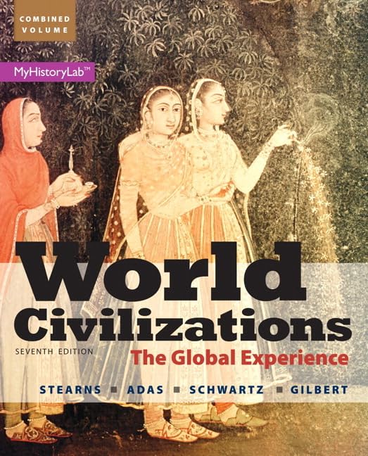 World Civilizations: The Global Experience, Combined Volume (7th Edition),Used