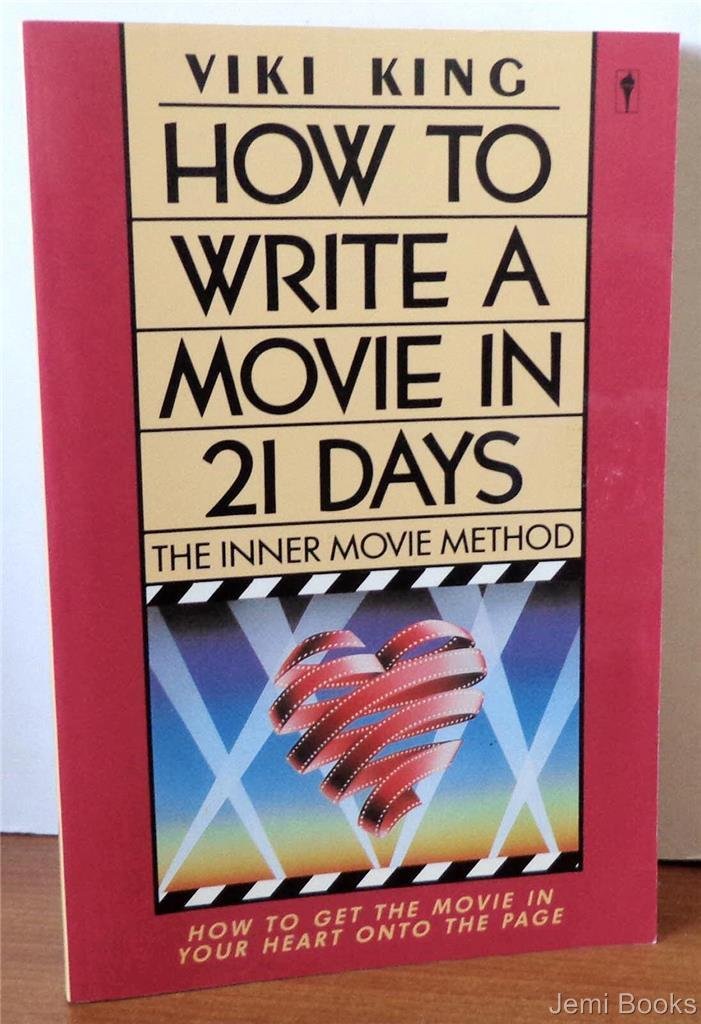 How To Write A Movie In 21 Days: The Inner Movie Method,New