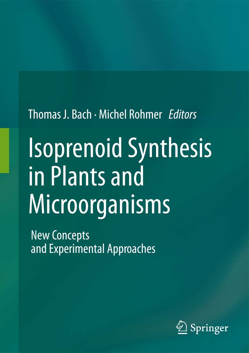 Isoprenoid Synthesis In Plants And Microorganisms: New Concepts And Experimental Approaches,Used