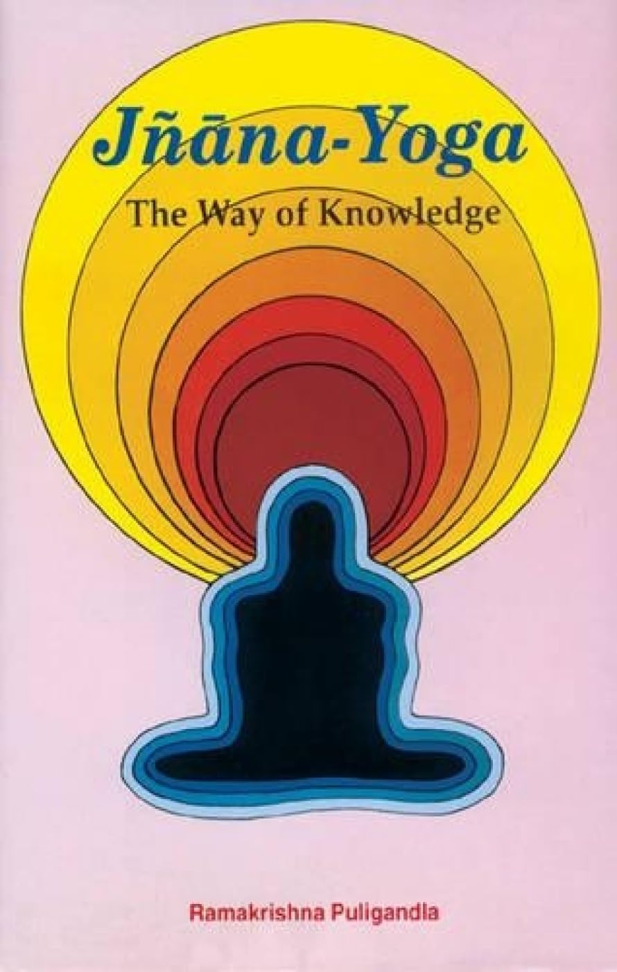 JnanaYogaThe Way of Knowledge; An Analytical Interpretation,Used