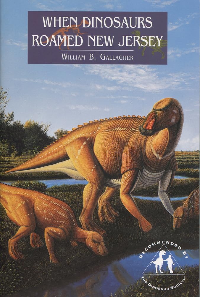 When Dinosaurs Roamed New Jersey,Used