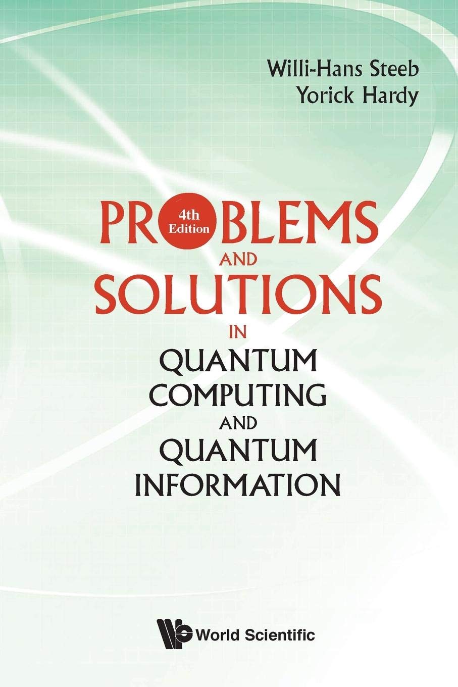 Problems And Solutions In Quantum Computing And Quantum Information (4Th Edition),Used