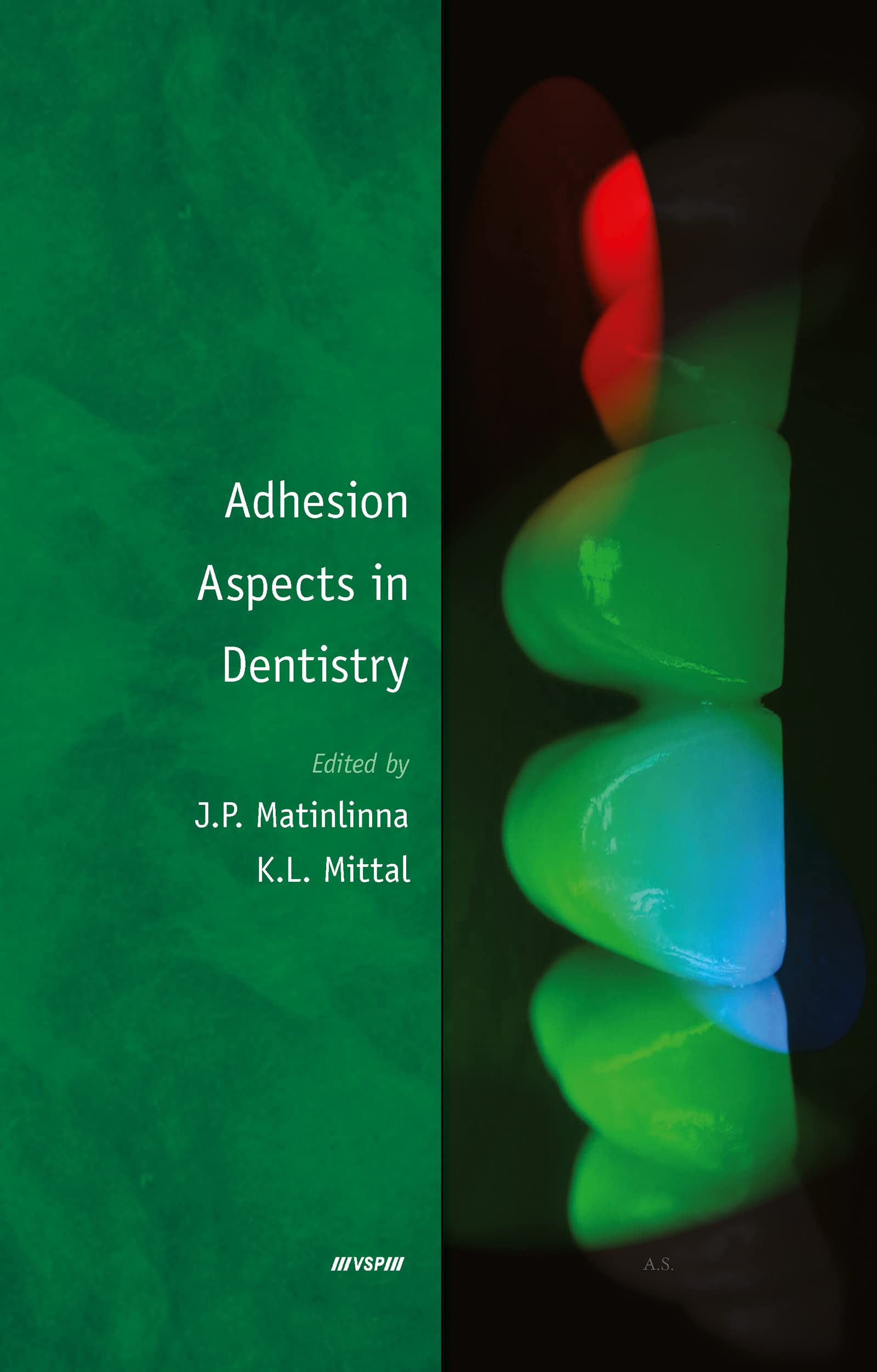 Adhesion Aspects in Dentistry,Used