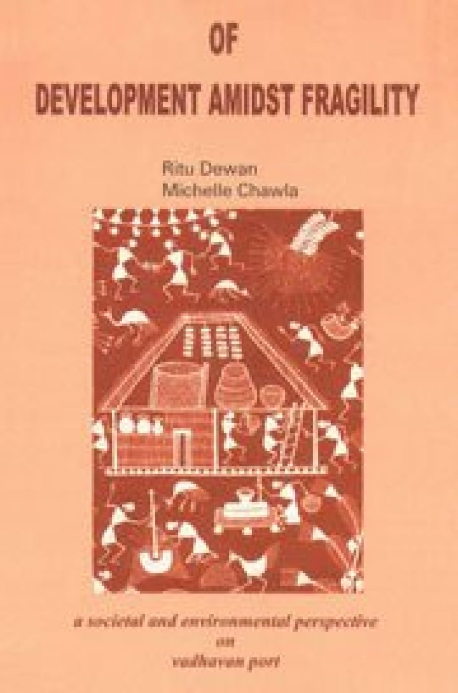 Of Development Amidst Fragility: A Society And Environmental Perspective On Vadhavan Port,Used