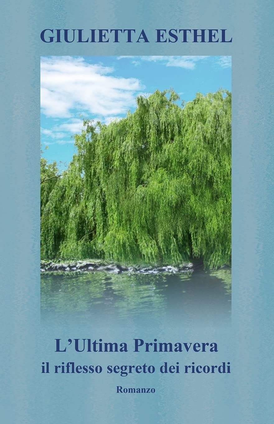 L'Ultima Primavera. Il riflesso segreto dei ricordi: Romanzo (Italian Edition),Used