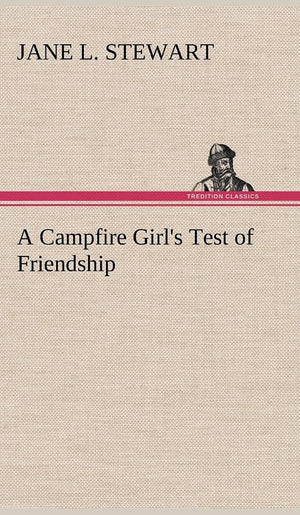 A Campfire Girl's Test of Friendship,Used
