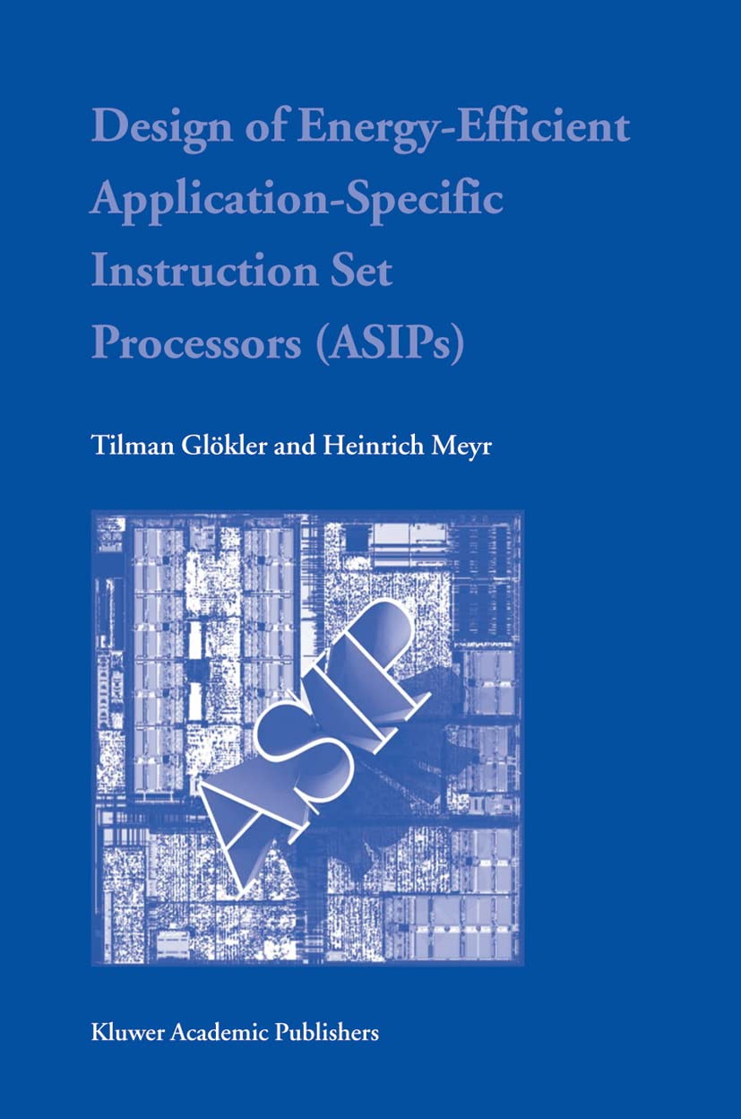 Design of EnergyEfficient ApplicationSpecific Instruction Set Processors,Used