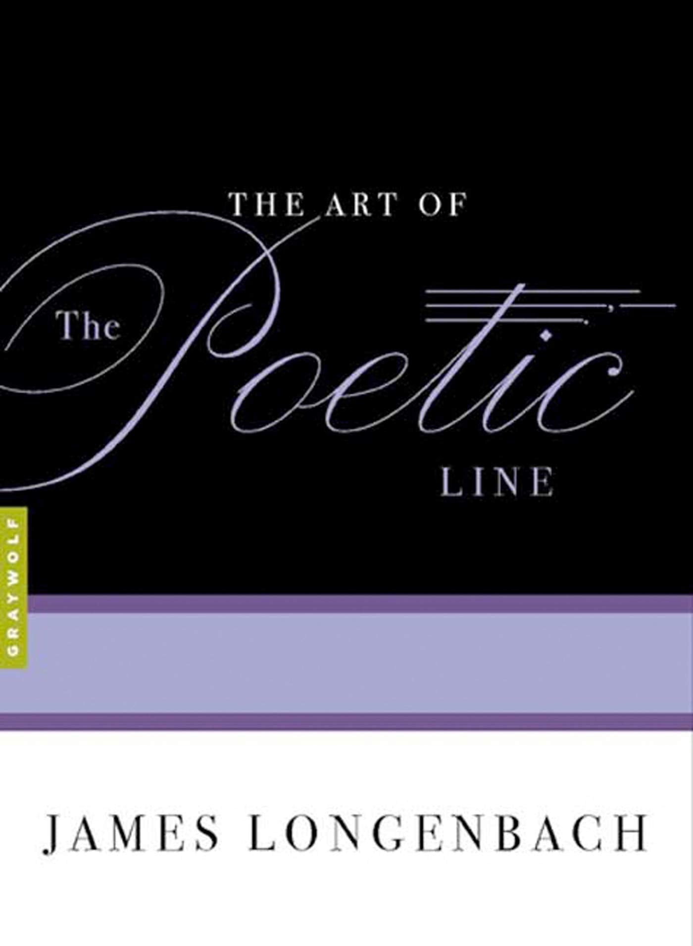 The Art of the Poetic Line,New