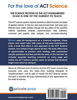 For The Love Of Act Science: An Innovative Approach To Mastering The Science Section Of The Act Standardized Exam,New