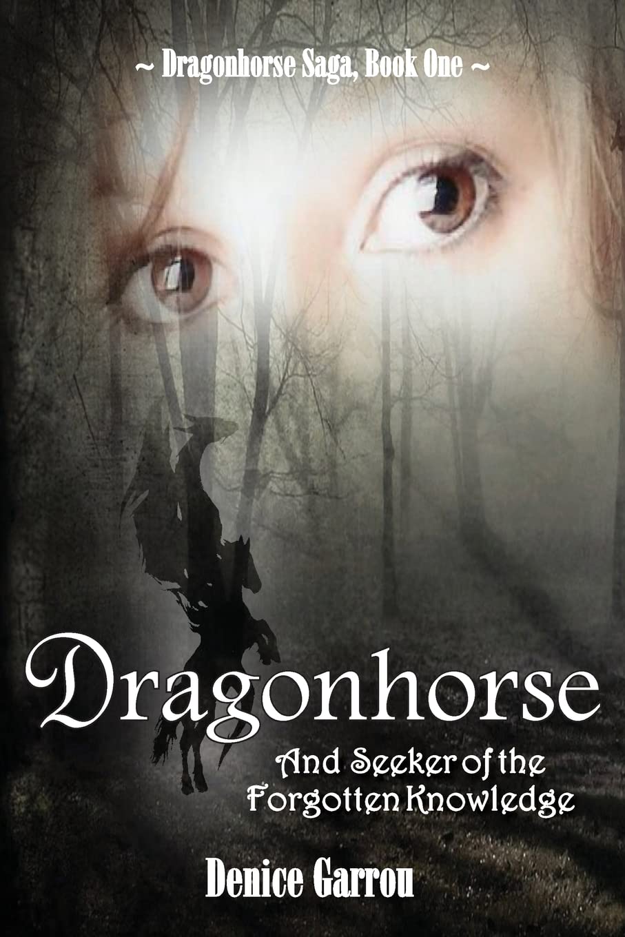 Dragonhorse And Seeker Of The Forgotten Knowledge (The Dragonhorse Saga),Used