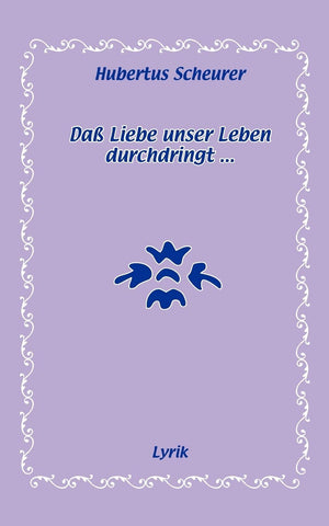 Da Liebe Unser Leben Durchdringt... (German Edition),Used