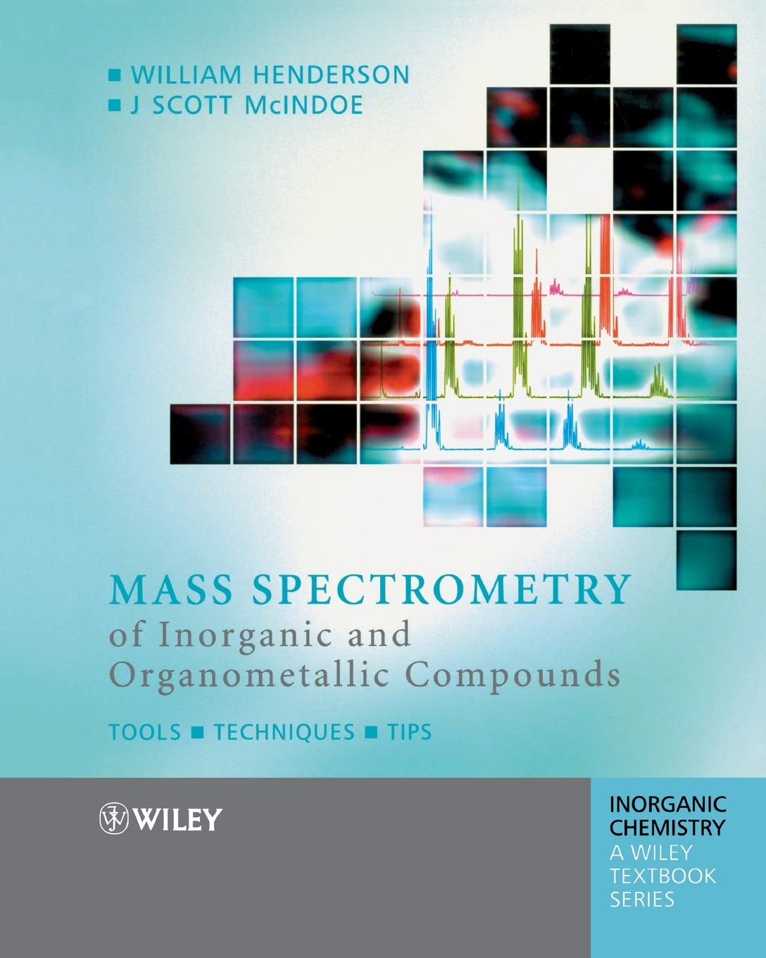 Mass Spectrometry of Inorganic and Organometallic Compounds: Tools  Techniques  Tips,Used