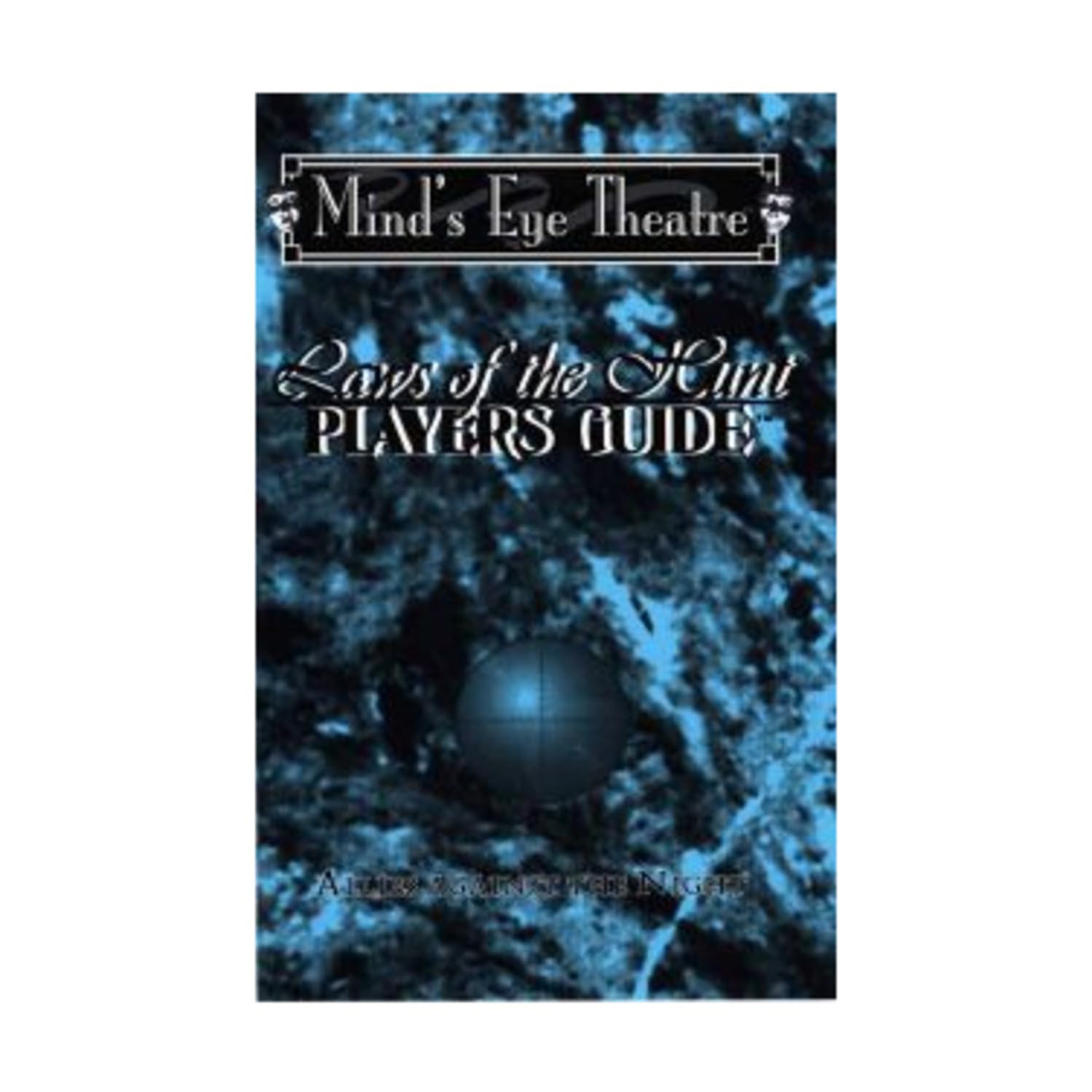 *OP Laws of the Hunt Players Guide (Mind's Eye Theatre),Used