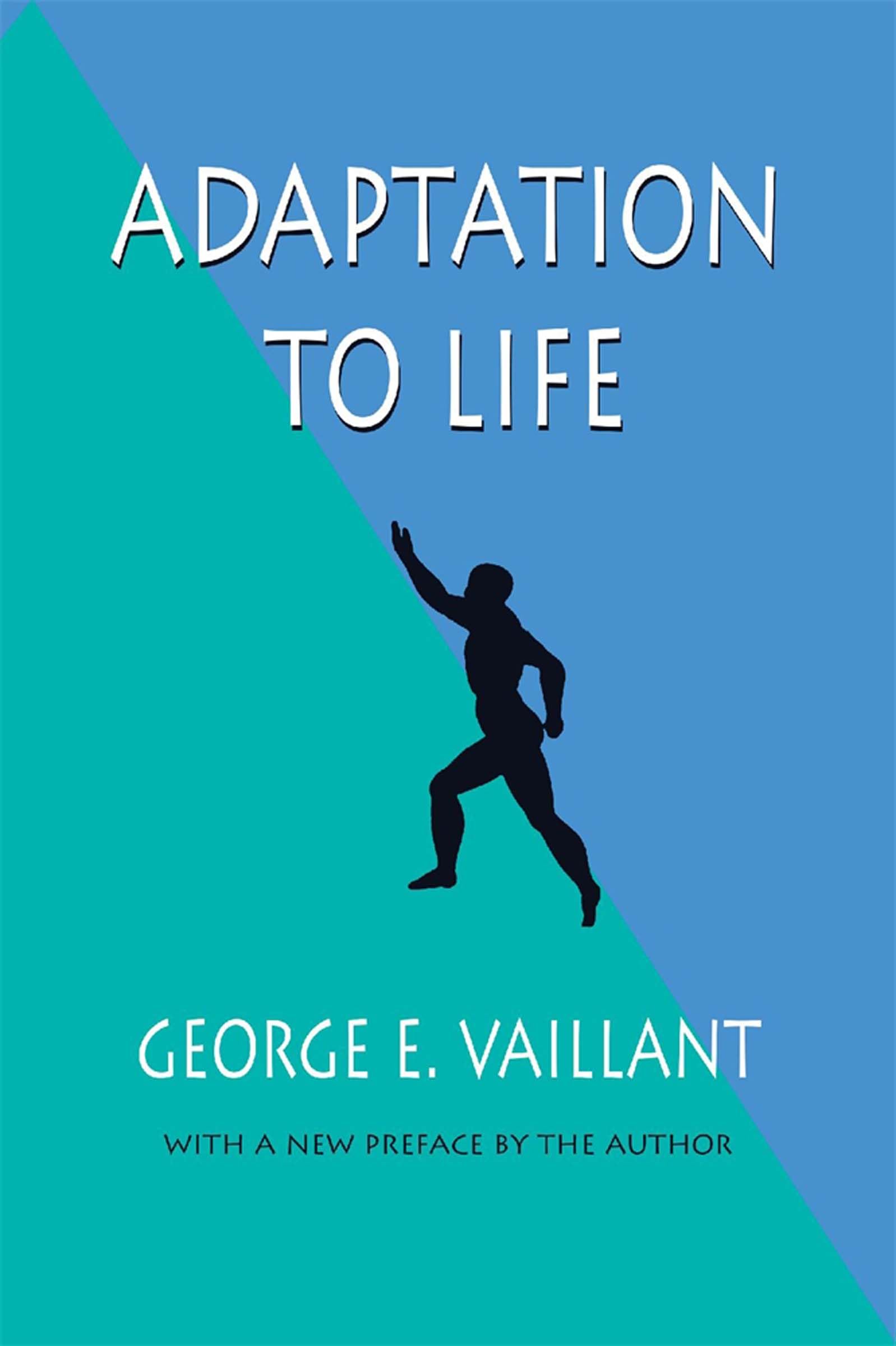 Adaptation To Life