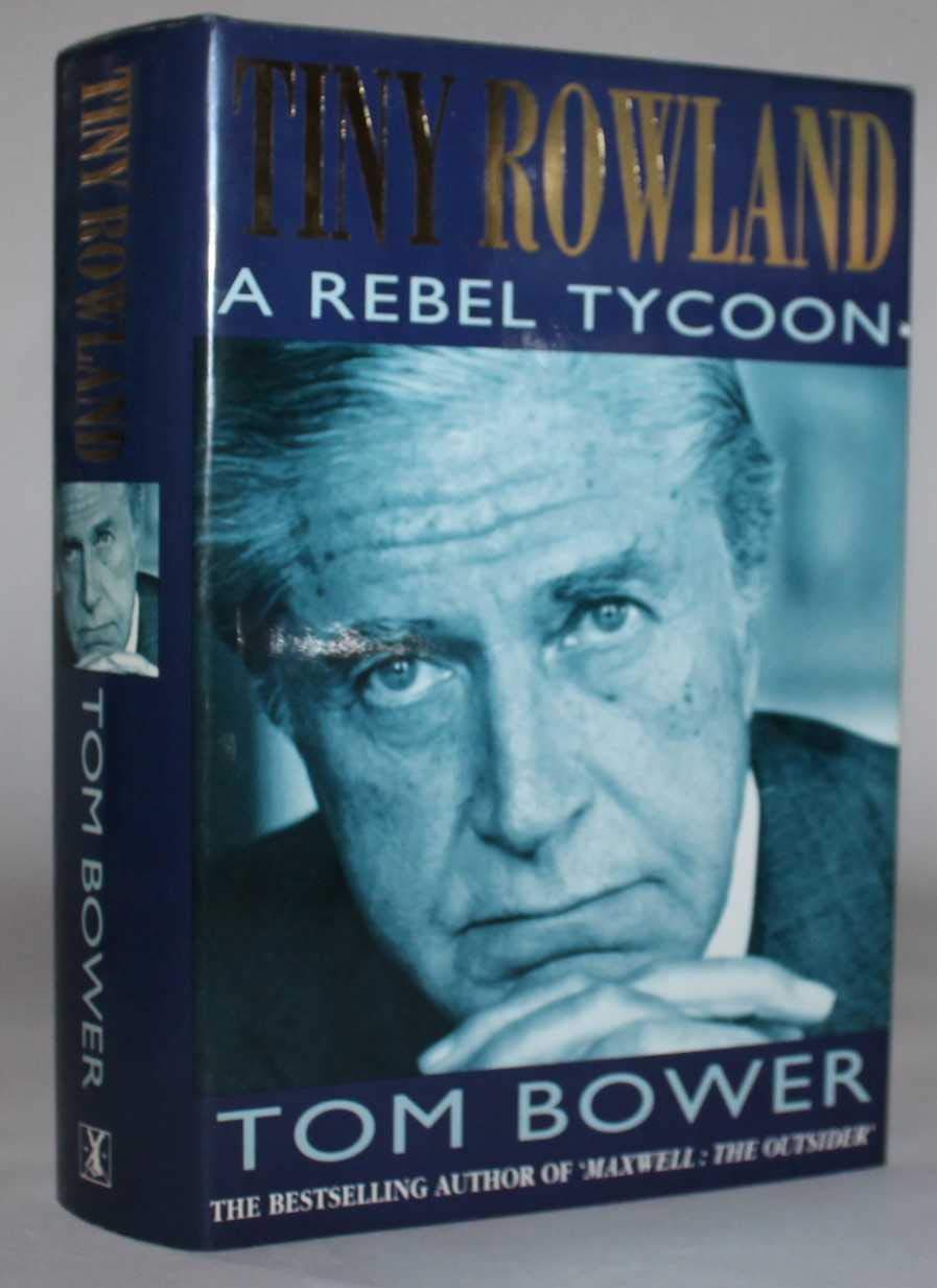 Tiny Rowland: A rebel tycoon,New