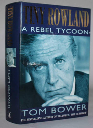 Tiny Rowland: A rebel tycoon,Used