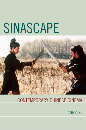 Sinascape: Contemporary Chinese Cinema,Used