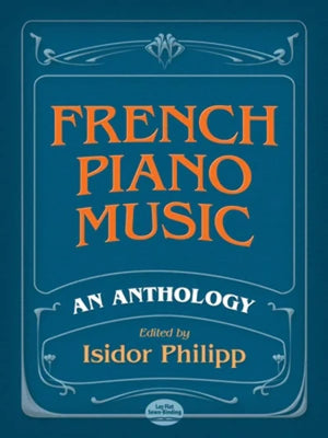 French Piano Music, An Anthology (Dover Classical Piano Music),New