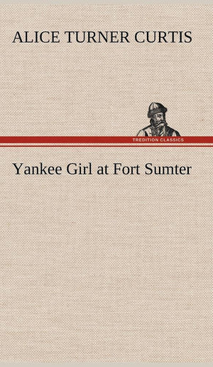 Yankee Girl at Fort Sumter,Used