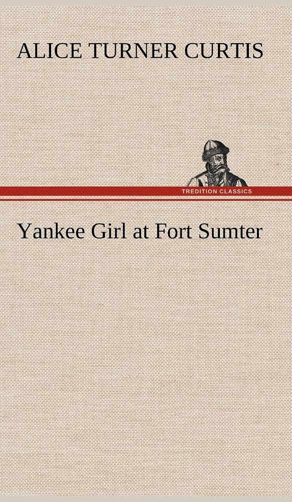 Yankee Girl at Fort Sumter,Used
