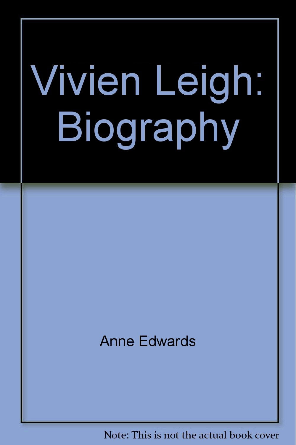 Vivien Leigh: Biography,Used