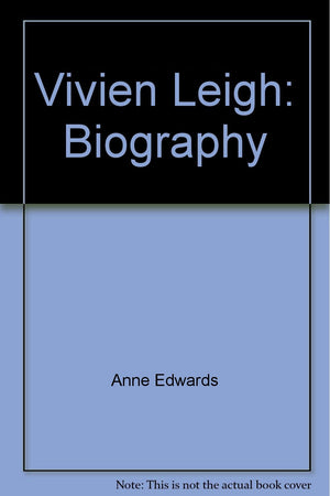 Vivien Leigh: Biography,Used