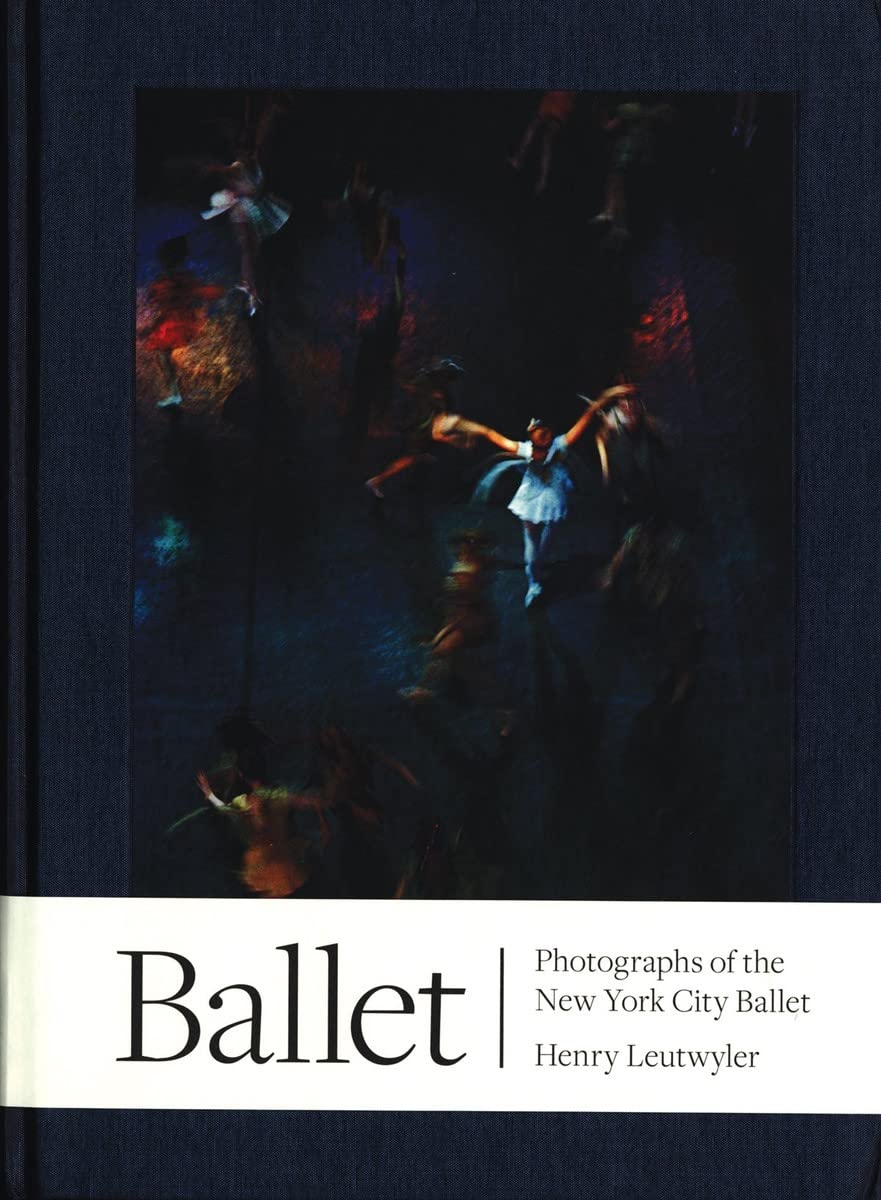 Henry Leutwyler: Ballet
