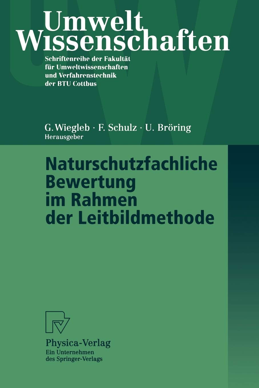Naturschutzfachliche Bewertung im Rahmen der Leitbildmethode (UmweltWissenschaften) (German Edition),Used
