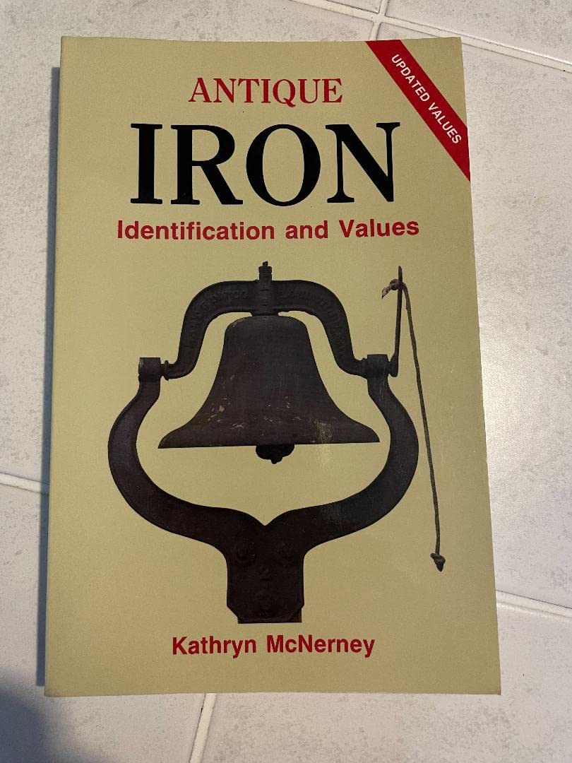 Antique Iron: Identification And Values,New