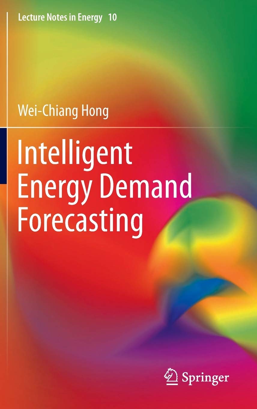 Intelligent Energy Demand Forecasting (Lecture Notes in Energy, 10),Used