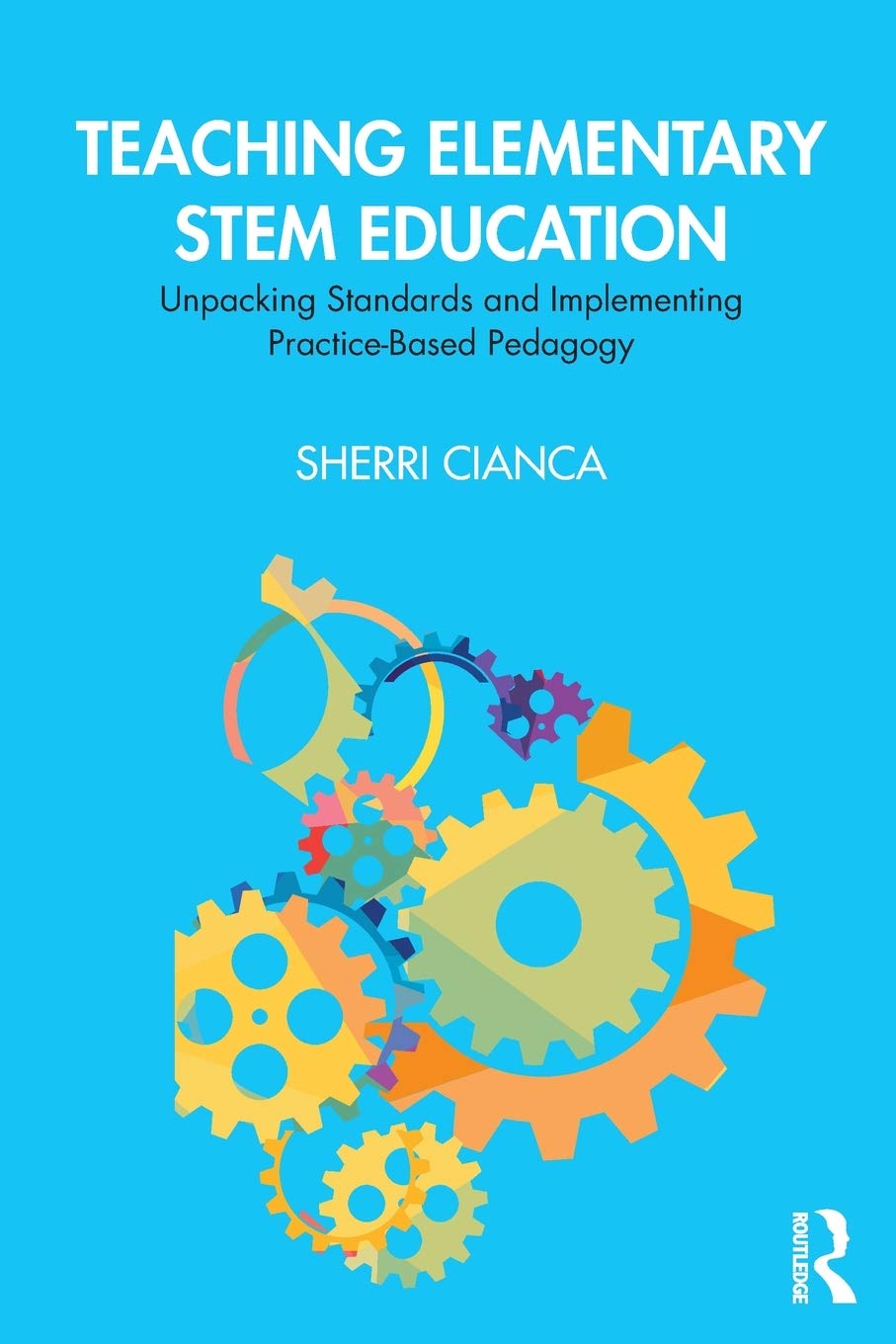 Teaching Elementary STEM Education: Unpacking Standards and Implementing PracticeBased Pedagogy,Used