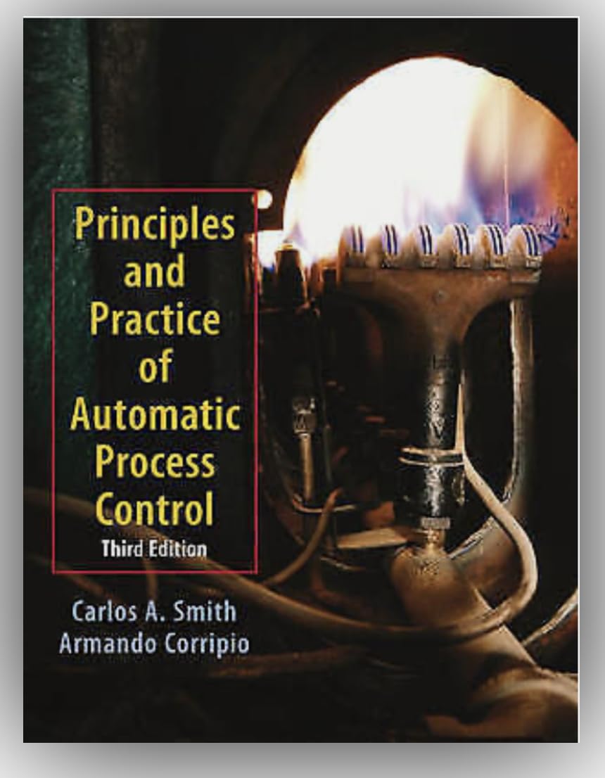 Principles and Practices of Automatic Process Control,New