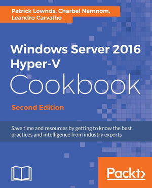 Windows Server 2016 HyperV Cookbook  Second Edition,Used