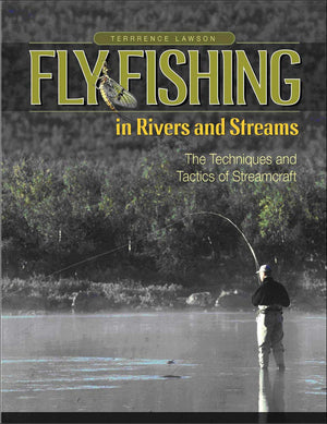 Fly Fishing in Rivers and Streams: The Techniques and Tactics of Streamcraft,Used