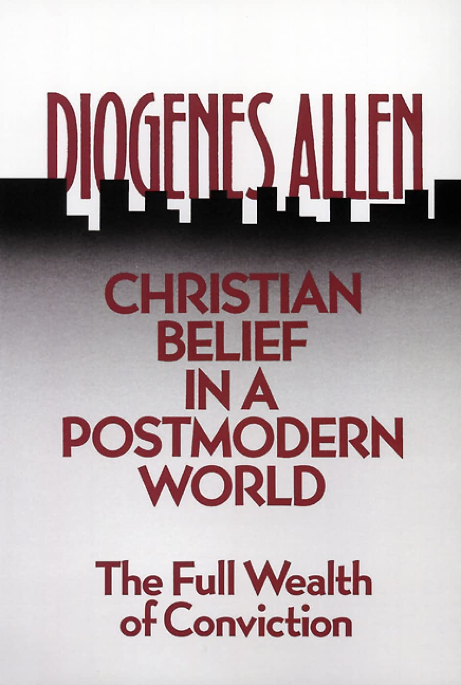 Christian Belief In A Postmodern World: The Full Wealth Of Conviction,Used