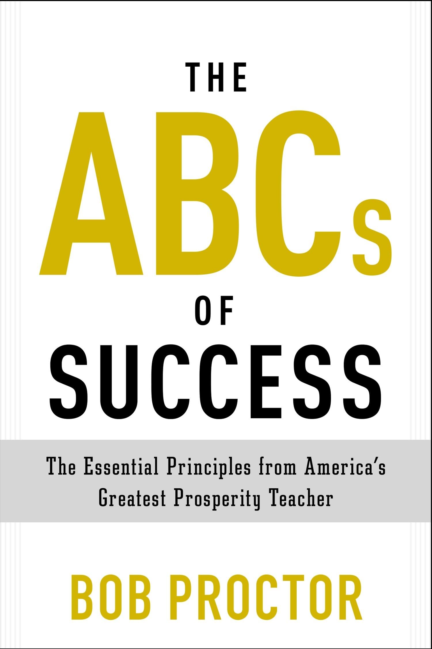 The ABCs of Success: The Essential Principles from America's Greatest Prosperity Teacher (Prosperity Gospel Series),Used