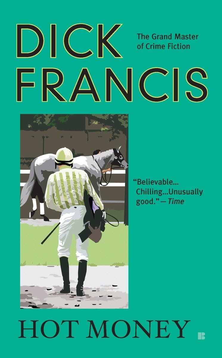Hot Money (A Dick Francis Novel),Used