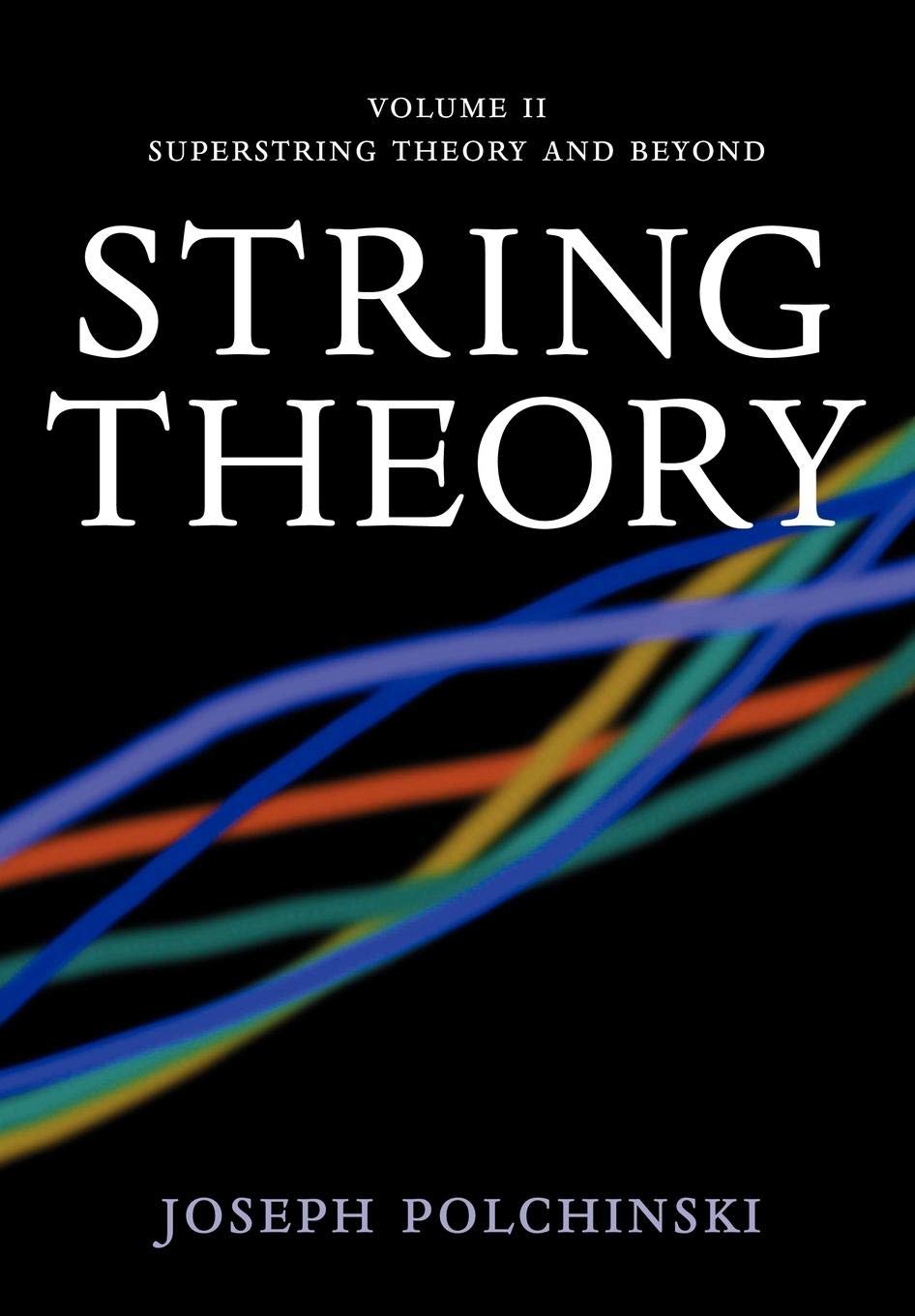 String Theory, Vol. 2 (Cambridge Monographs on Mathematical Physics),Used