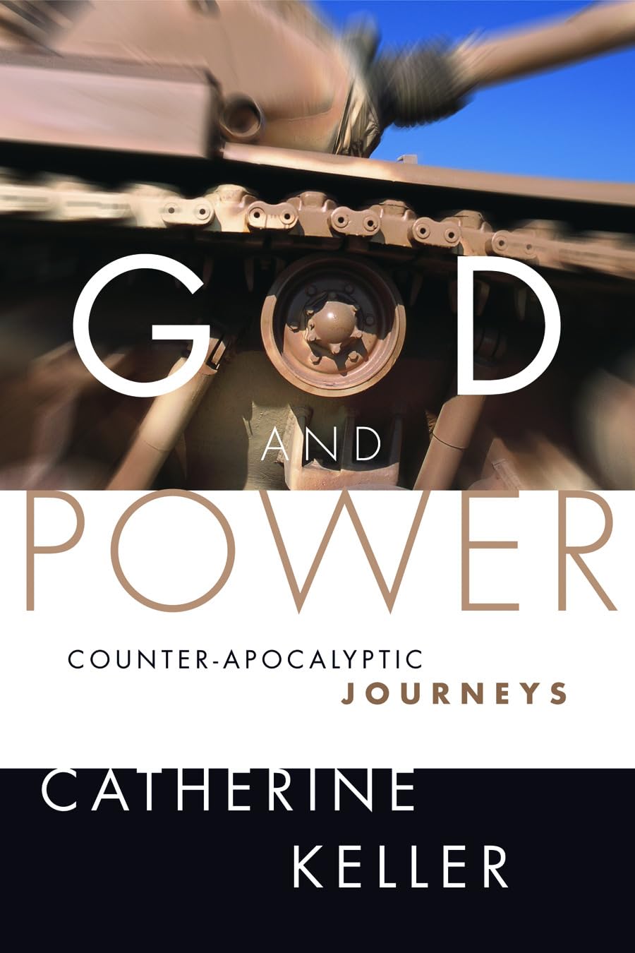 God and Power: CounterApocalyptic Journeys,Used
