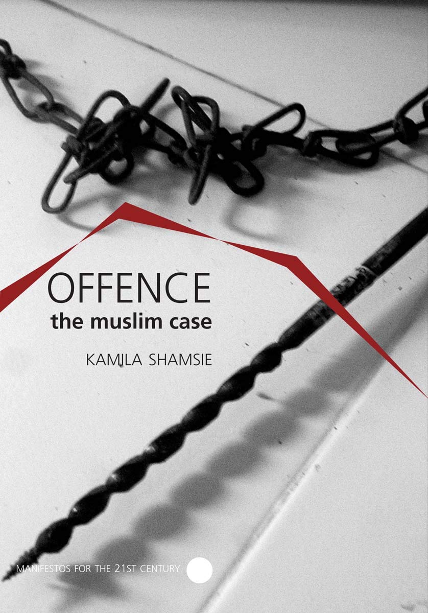 Offence: The Muslim Case (Manifestos for the 21st Century),Used