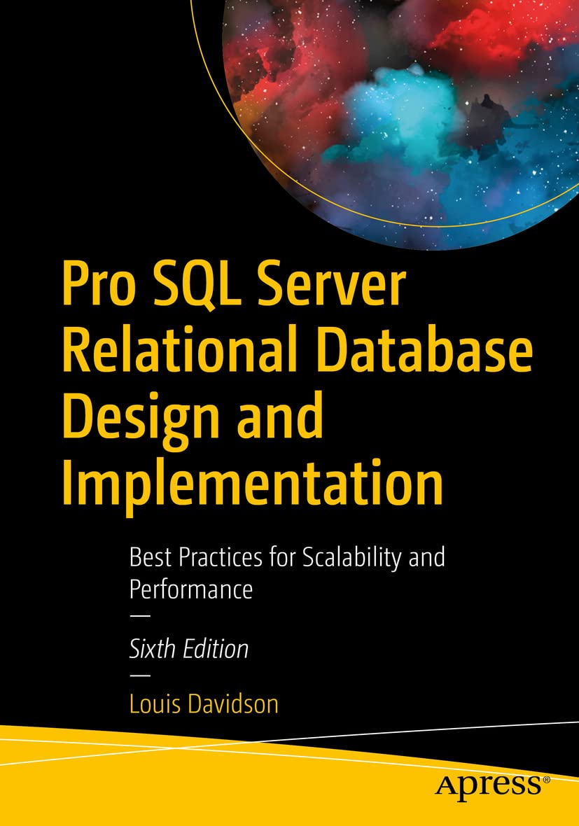 Pro SQL Server Relational Database Design and Implementation: Best Practices for Scalability and Performance,Used