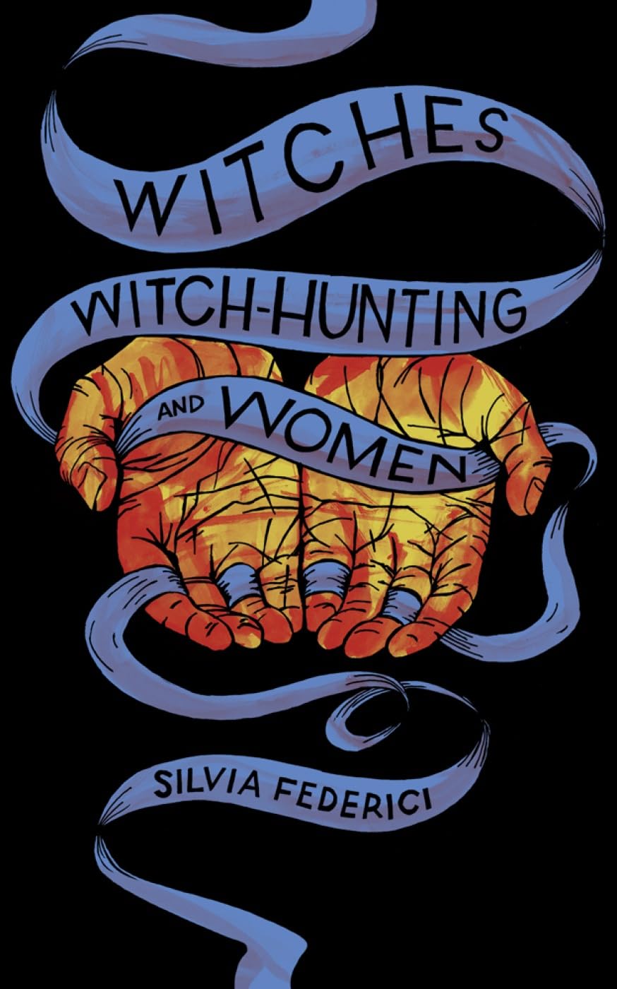 Witches, Witchhunting, And Women