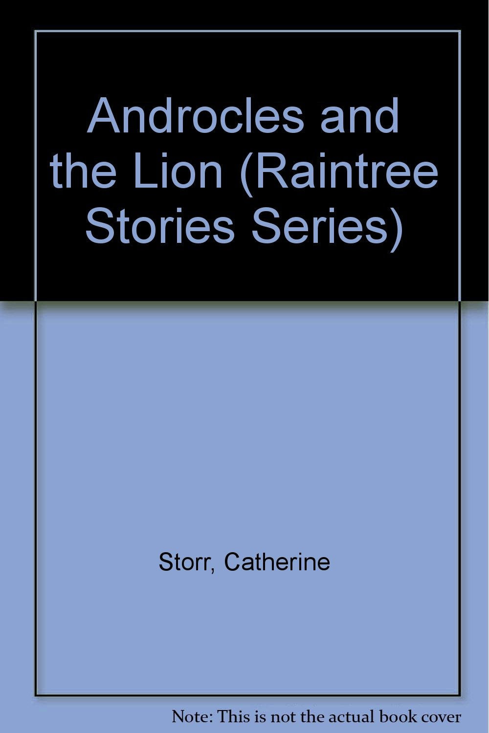 Androcles and the Lion (Raintree Stories Series),Used